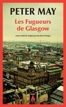 Couverture du livre « Les fugueurs de Glasgow » de Peter May aux éditions Actes Sud