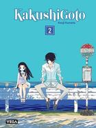 Couverture du livre « Kakushigoto Tome 2 » de Kuji Kumeta aux éditions Vega Dupuis
