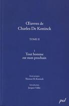 Couverture du livre « Oeuvres de Charles de Koninck t.2 ; tout homme est mon prochain » de Charles De Koninck aux éditions Presses De L'universite De Laval