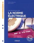 Couverture du livre « Les évolutions de la norme électrique » de Thierry Gallauziaux et David Fedullo aux éditions Eyrolles