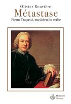 Couverture du livre « Métastase ou Pietro Trapassi, musicien du verbe » de Olivier Rouviere aux éditions Hermann