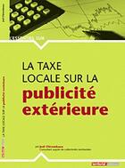 Couverture du livre « L'Essentiel Sur ; La Taxe Locale Sur La Publicité Extérieure » de Joel Clerembaux aux éditions Territorial