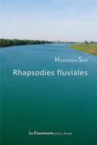 Couverture du livre « Rhapsodies fluviales » de Hamidou Sall aux éditions La Cheminante