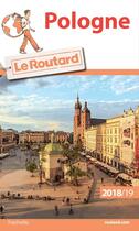 Couverture du livre « Guide du Routard ; Pologne (édition 2018/2019) » de Collectif Hachette aux éditions Hachette Tourisme