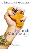 Couverture du livre « French manucure » de Géraldine Maillet aux éditions Flammarion