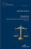 Couverture du livre « Ohada : Code des investissements et des activités économiques - Première édition » de Hygin Didace Amboulou aux éditions L'harmattan