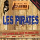 Couverture du livre « Le coffret d'un explorateur ; les pirates » de  aux éditions Piccolia
