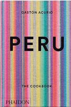 Couverture du livre « Peru » de Gaston Acurio aux éditions Phaidon Press