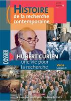 Couverture du livre « Histoire de la recherche contemporaine t.5/2 ; Hubert Curien, une vie pour la recherche » de Michel Blay aux éditions Cnrs