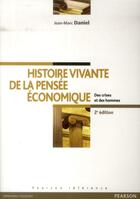 Couverture du livre « Histoire vivante de la pensee economique 2e ed » de Jean-Marc Daniel aux éditions Pearson