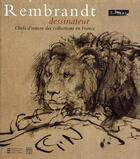 Couverture du livre « Rembrandt dessinateur - les chefs d'oeuvre de rembrandt en france partenariat musee du louvre » de Peter Schatborn aux éditions Somogy