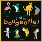 Couverture du livre « J'ai la bougeotte ! » de Sara Gavioli aux éditions Seuil Jeunesse