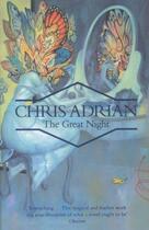 Couverture du livre « The great night » de Chris Adrian aux éditions Granta Books