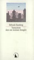 Couverture du livre « Transactions dans une monnaie etrangere » de Deborah Eisenberg aux éditions Gallimard