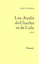Couverture du livre « Les jeudis de charles et lula » de Marie Cardinal aux éditions Grasset