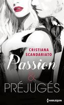 Couverture du livre « Passion et préjugés » de Cristiana Scandariato aux éditions Harlequin
