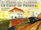 Couverture du livre « Le canal de Panama / el canal de Panamà » de Christophe Philibert aux éditions Non Lieu