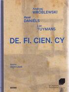 Couverture du livre « De.fi.cien.cy: Andrjez Wroblewski, René Daniëls, Luc Tuymans » de Distanz aux éditions Distanz