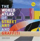 Couverture du livre « The world atlas of street art and graffiti » de Rafael Schacter aux éditions Aurum