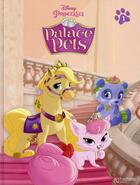 Couverture du livre « Disney Princesses - Palace Pets T.1 » de Disney aux éditions Hachette Comics