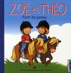 Couverture du livre « Zoé et Théo Tome 32 : Zoé et Théo font du poney » de Marc Vanenis et Catherine Metzmeyer aux éditions Casterman