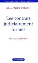 Couverture du livre « Les contrats judiciairement formes » de Alice Engel-Creach aux éditions Economica