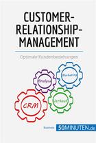 Couverture du livre « Customer-Relationship-Management » de 50minuten aux éditions 50minuten.de