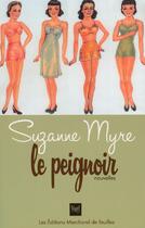 Couverture du livre « Le peignoir » de Suzanne Myre aux éditions Marchand De Feuilles