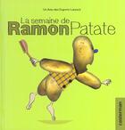 Couverture du livre « Semaine de ramon patate 1 (la) » de Dupont/Laurent aux éditions Casterman