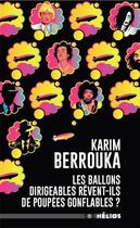 Couverture du livre « Les ballons dirigeables rêvent-ils de poupées gonflables ? » de Karim Berrouka aux éditions Actusf