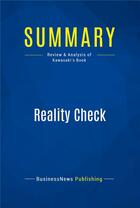Couverture du livre « Summary : reality check (review and analysis of Kawasaki's book) » de  aux éditions Business Book Summaries