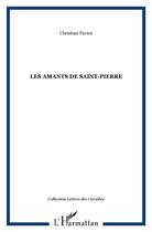 Couverture du livre « Les amants de saint-pierre » de Christian Paviot aux éditions L'harmattan