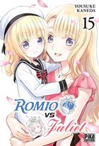 Couverture du livre « Romio VS Juliet Tome 15 » de Yousuke Kaneda aux éditions Pika