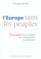 Couverture du livre « L'europe sans les peuples » de Georges Berthu aux éditions Francois-xavier De Guibert