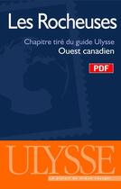 Couverture du livre « Les Rocheuses ; chapitre tiré du guide Ulysse Ouest canadien (6e édition) » de  aux éditions Ulysse