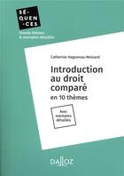 Couverture du livre « Introduction au droit comparé » de Catherine Haguenau-Moizard aux éditions Dalloz