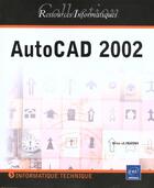 Couverture du livre « Autocad 2002 » de Olivier Le Frapper aux éditions Eni