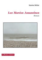 Couverture du livre « Les marées assassinés » de Maxime Brehat aux éditions Societe Des Ecrivains