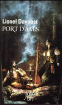 Couverture du livre « Port d'âmes » de Lionel Davoust aux éditions Folio