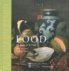 Couverture du livre « Food in the Louvre » de Bocuse/Pinard Paul/Y aux éditions Skira Paris