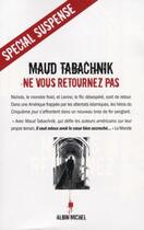 Couverture du livre « Ne vous retournez pas » de Tabachnik-M aux éditions Albin Michel