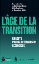 Couverture du livre « L'âge de la transition ; en route pour la reconversion écologique » de  aux éditions Les Petits Matins