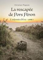 Couverture du livre « La rescapée de Pors Peron » de C. Pigeyre aux éditions Yil