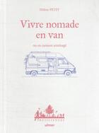 Couverture du livre « Vivre nomade en van ou en camion aménagé » de Helene Petit aux éditions Eugen Ulmer
