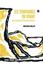 Couverture du livre « Les territoires du vivant » de Mathias Rollot aux éditions Les Peregrines