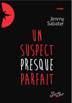 Couverture du livre « Un suspect presque parfait » de Jimmy Sabater aux éditions Grande Ourse