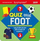 Couverture du livre « Quizmaniaks ; quiz spécial foot (édition 2019) » de  aux éditions Editions 365