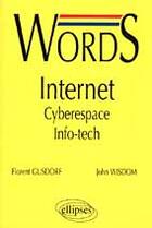 Couverture du livre « Words internet - cyberespace - info-tech » de Gusdorf/Wisdom aux éditions Ellipses