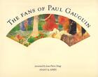 Couverture du livre « The fans of Paul Gauguin » de Jean-Pierre Zingg aux éditions Avant Et Apres