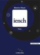 Couverture du livre « Iench » de Beatrice Mauri aux éditions Editions Moires